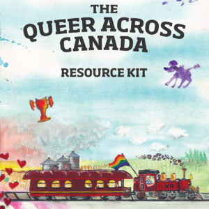 Queer Across Canada Resource Kit